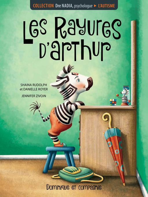 Title details for L'autisme--Les rayures d'Arthur by Shaina Rudolph - Available